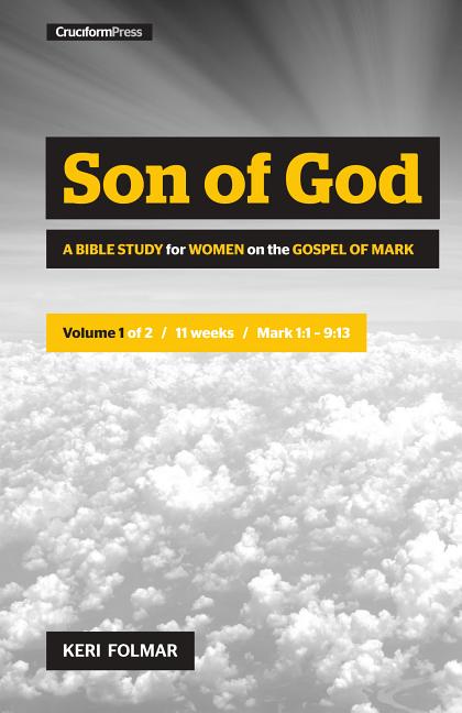 Son of God: A Bible Study for Women on the Book of Mark (Vol. 1) - Ingram
