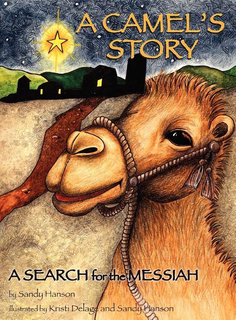 CAMEL'S STORY, A SEARCH for the MESSIAH - stevensbooks