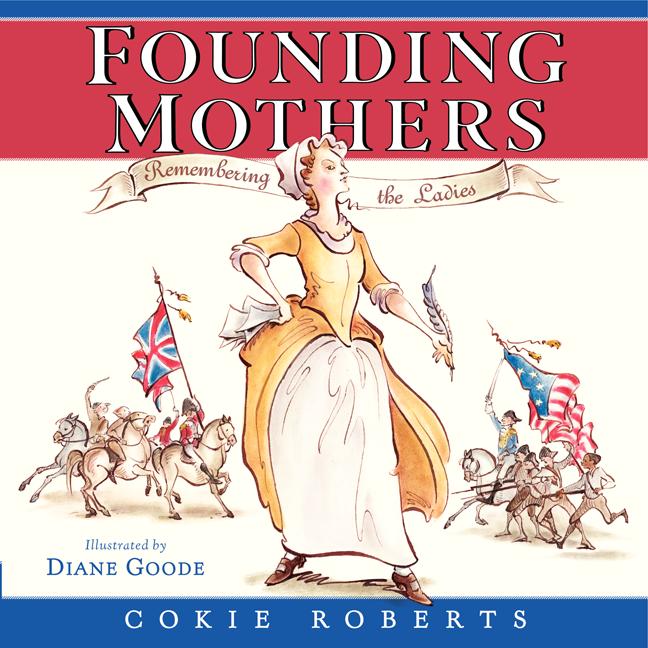 Founding Mothers: Remembering the Ladies - Ingram