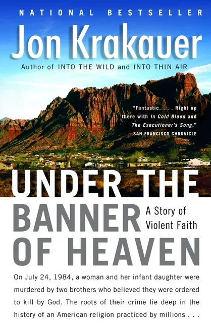 Under the Banner of Heaven: A Story of Violent Faith - stevensbooks
