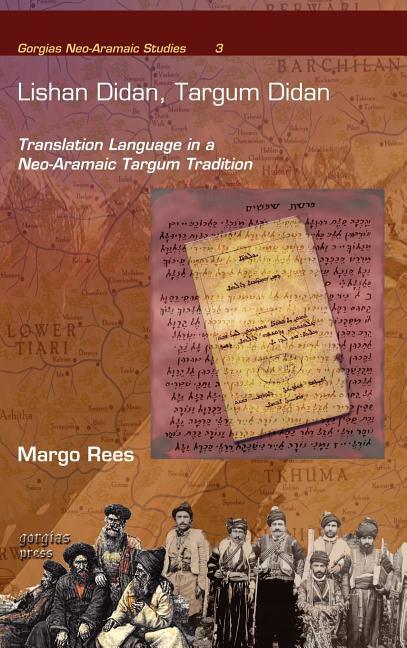 Lishan Didan, Targum Didan: Translation Language in a Neo-Aramaic Targum Tradition - stevensbooks