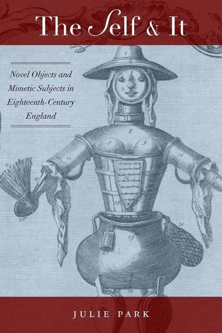 Self and It: Novel Objects in Eighteenth-Century England - stevensbooks