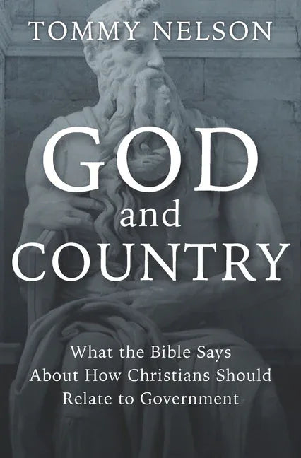 God and Country: What the Bible Says about How Christians Should Relate to Government - stevensbooks
