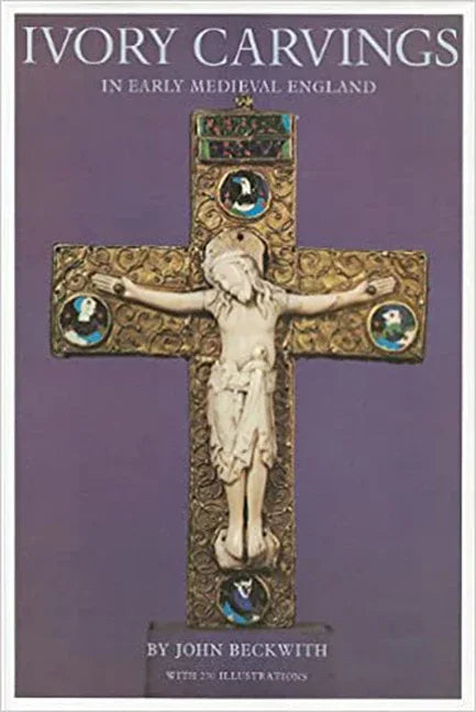 Ivory Carvings in Early Medieval England - stevensbooks