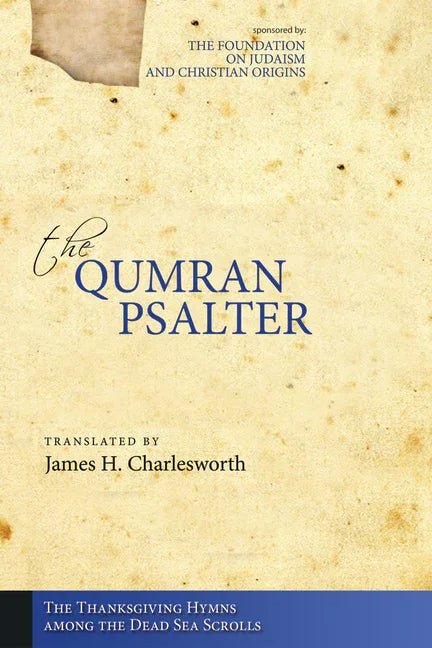 Qumran Psalter: The Thanksgiving Hymns Among the Dead Sea Scrolls - stevensbooks