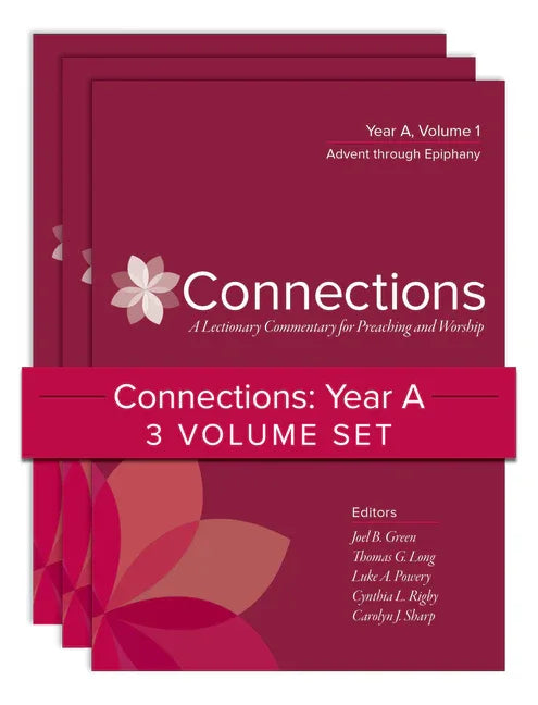 Connections: Year A, Three-Volume Set: A Lectionary Commentary for Preaching and Worship - stevensbooks