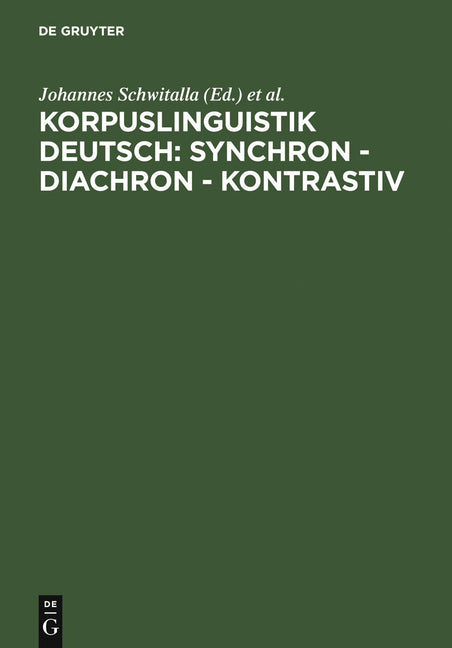 Korpuslinguistik deutsch: synchron - diachron - kontrastiv (Reprint 2011) - Ingram