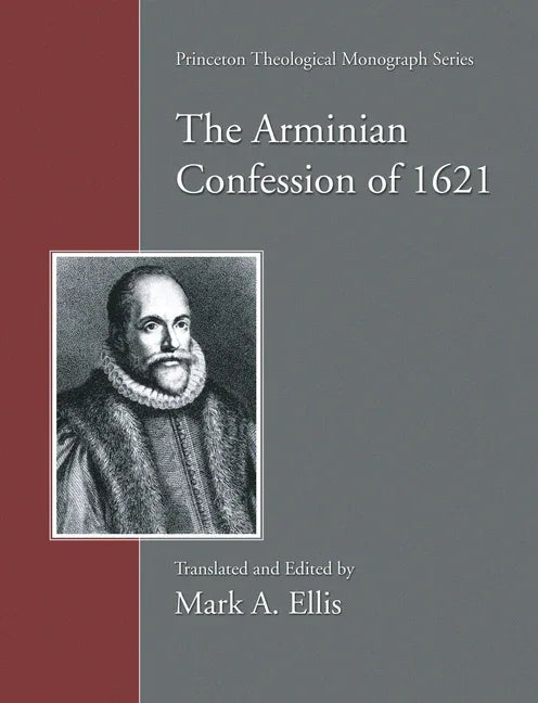 Arminian Confession of 1621 - stevensbooks