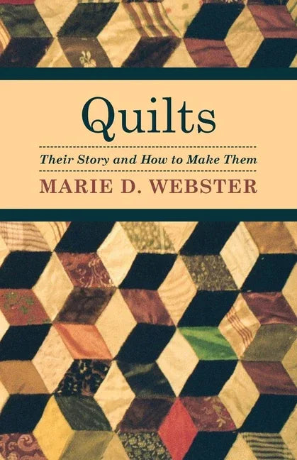 Quilts - Their Story and How to Make Them - stevensbooks