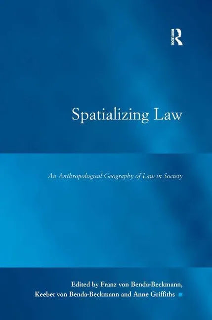 Spatializing Law: An Anthropological Geography of Law in Society - stevensbooks