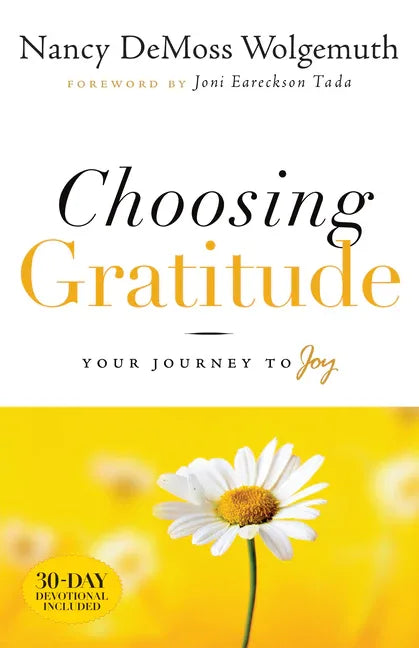 Choosing Gratitude: Your Journey to Joy - stevensbooks