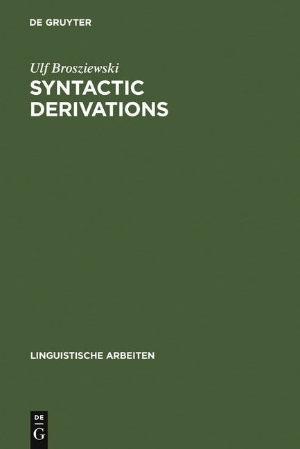 Syntactic Derivations: A Nontransformational View (Reprint 2010) - Ingram