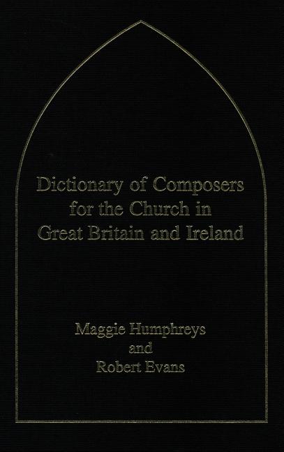 Dictionary of Composers for the Church in Great Britain and Ireland - Ingram
