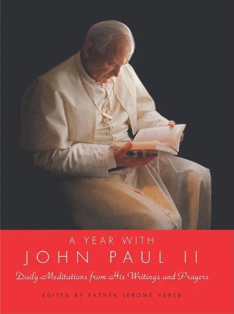 Year with John Paul II, a Hb: Daily Meditations from His Writings and Prayers - stevensbooks
