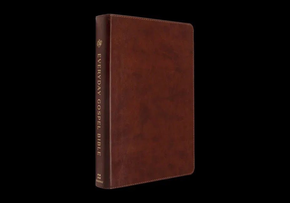 ESV Everyday Gospel Bible: Connecting Scripture to All of Life (Trutone, Chestnut) - stevensbooks