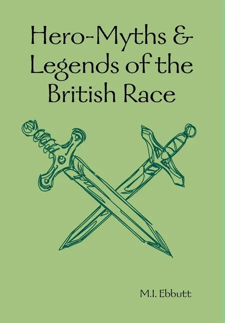 Hero-Myths & Legends of the British Race - stevensbooks