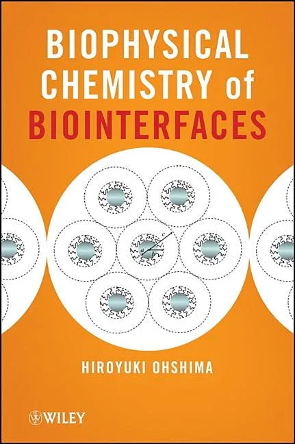 Biophysical Chemistry of Biointerfaces - stevensbooks