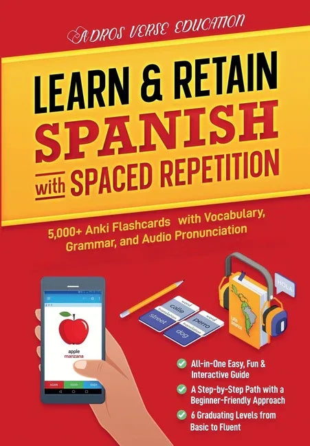 Learn & Retain Spanish with Spaced Repetition: 5,000+ Vocabulary, Grammar, & Audio Pronunciation with Anki - stevensbooks