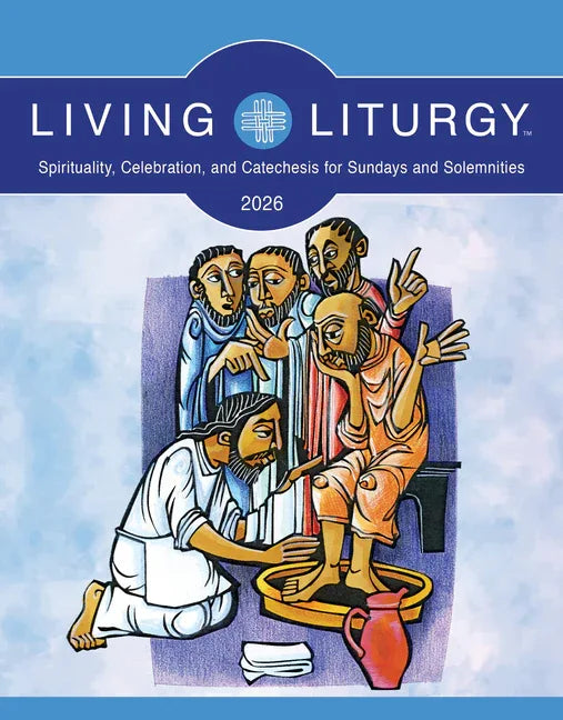 Living Liturgy(tm): Spirituality, Celebration, and Catechesis for Sundays and Solemnities, Year a (2026) - stevensbooks