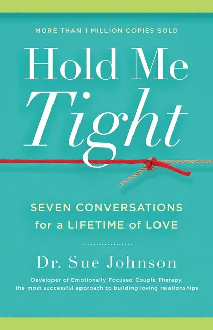 Hold Me Tight: Seven Conversations for a Lifetime of Love - stevensbooks