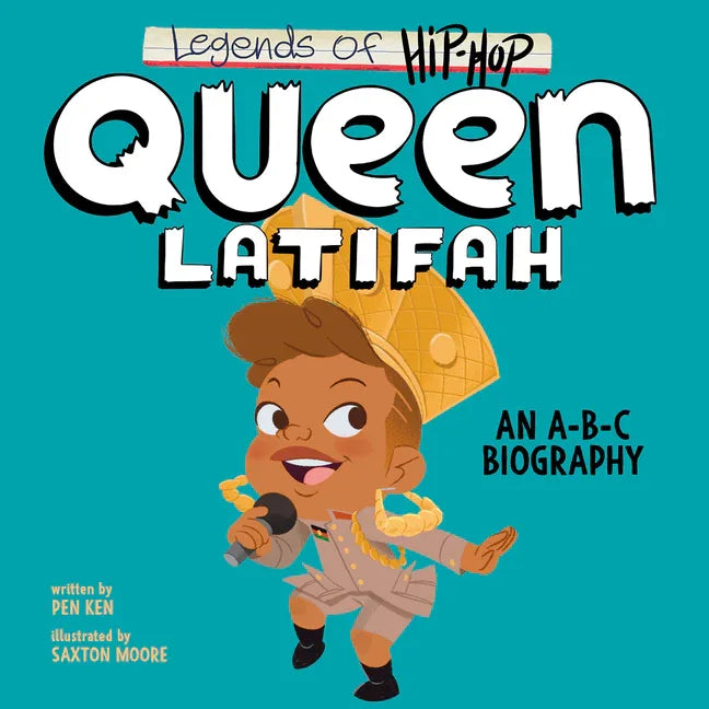 Legends of Hip-Hop: Queen Latifah: An A-B-C Biography - stevensbooks