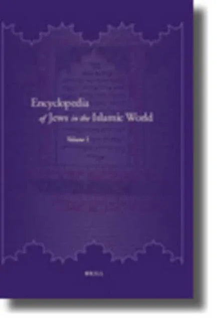 Encyclopedia of Jews in the Islamic World (5 Vols.) - stevensbooks