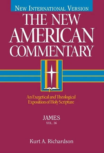 James: An Exegetical and Theological Exposition of Holy Scripture Volume 36 - stevensbooks