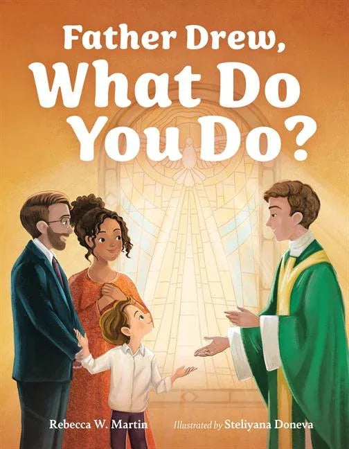 Father Drew, What Do You Do? - stevensbooks