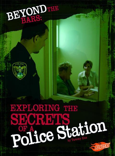 Beyond the Bars: Exploring the Secrets of a Police Station - stevensbooks