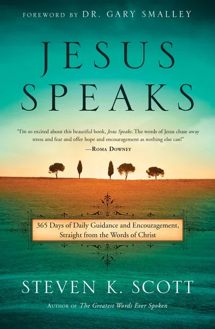 Jesus Speaks: 365 Days of Guidance and Encouragement, Straight from the Words of Christ - stevensbooks