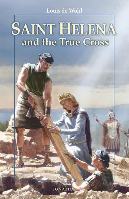 Saint Helena and the True Cross - stevensbooks