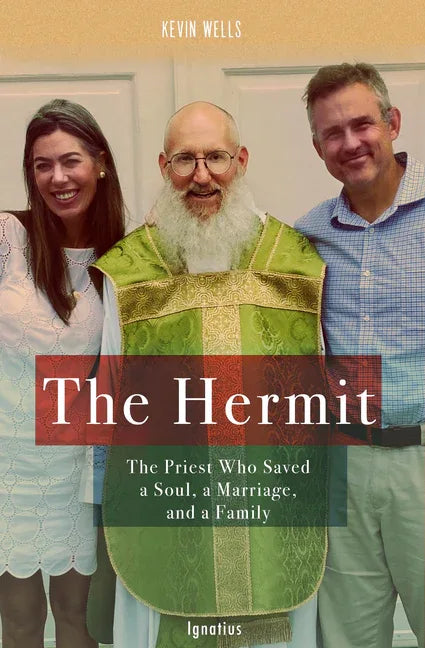 Hermit: The Priest Who Saved a Soul, a Marriage, and a Family - stevensbooks