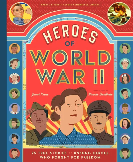 Heroes of World War II: 25 True Stories of Unsung Heroes Who Fought for Freedom - stevensbooks