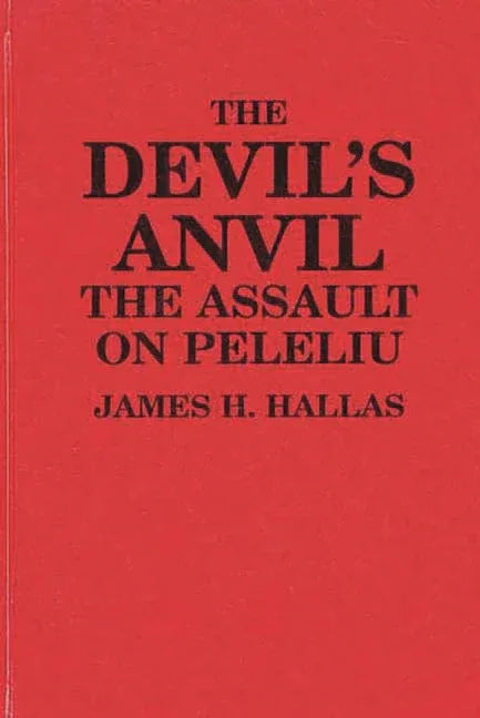 Devil's Anvil: The Assault on Peleliu - stevensbooks