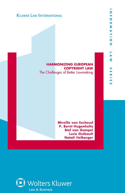 Harmonizing European Copyright Law: The Challenges of Better Lawmaking - Ingram