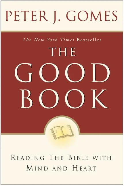 Good Book: Reading the Bible with Mind and Heart - stevensbooks