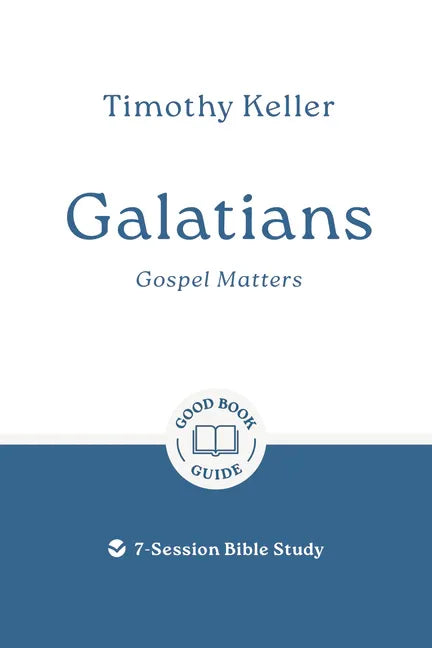 Galatians: Gospel Matters: 7-Session Bible Study - stevensbooks