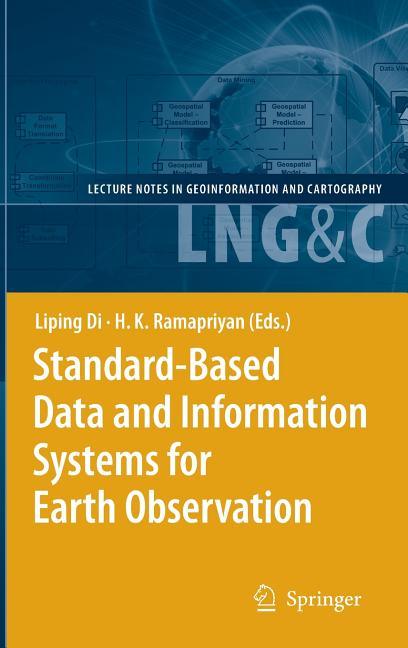 Standard-Based Data and Information Systems for Earth Observation (2010) - stevensbooks