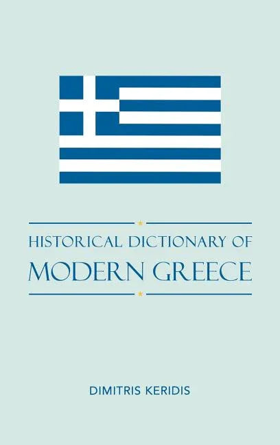 Historical Dictionary of Modern Greece - stevensbooks