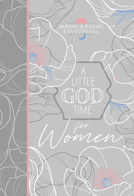 Little God Time for Women Morning & Evening Devotional - stevensbooks