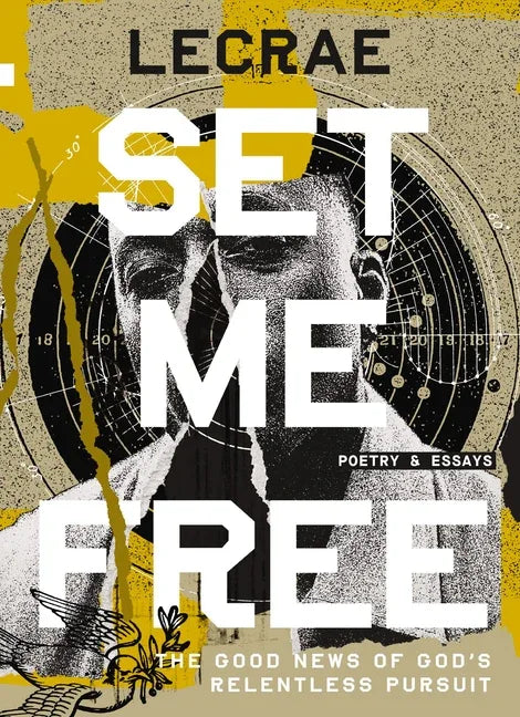 Set Me Free: The Good News of God's Relentless Pursuit (Poetry and Essays) - stevensbooks