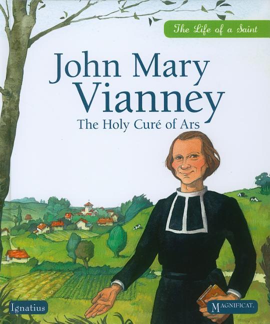 John Mary Vianney: The Holy Cure of Ars - stevensbooks