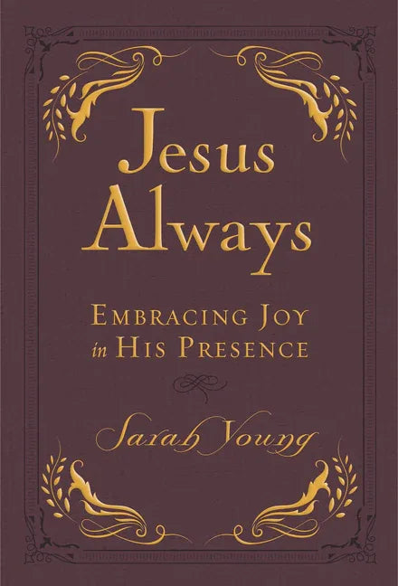 Jesus Always, Leathersoft, with Scripture References: Embracing Joy in His Presence (a 365-Day Devotional) - stevensbooks