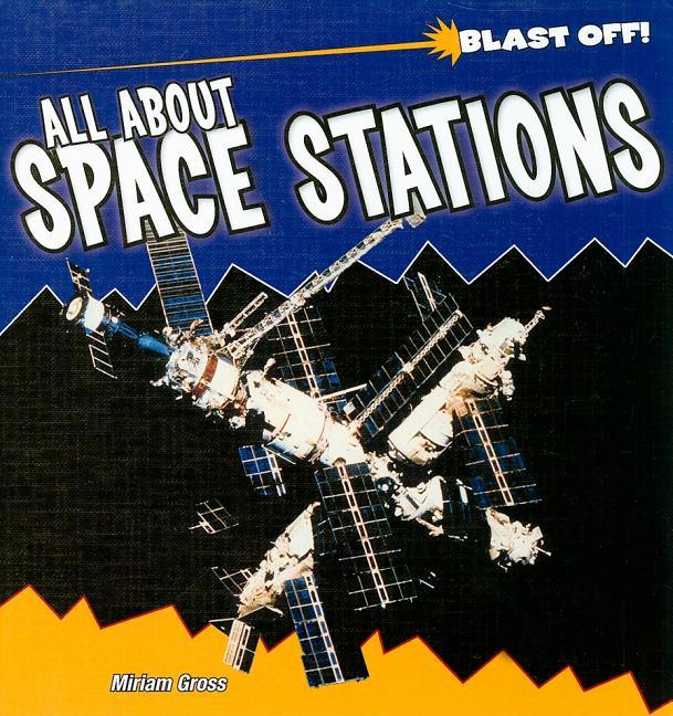 All about Space Stations - stevensbooks