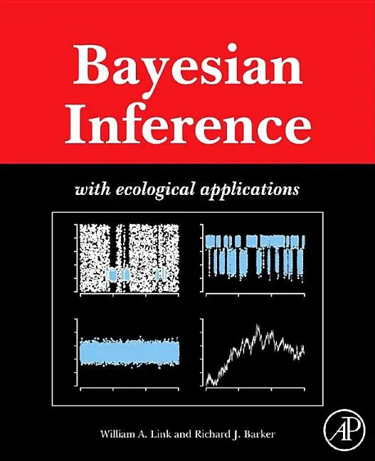 Bayesian Inference: With Ecological Applications - stevensbooks