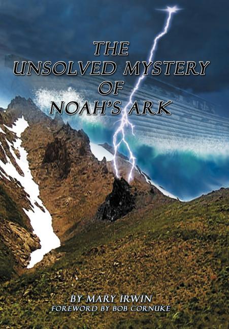 Unsolved Mystery of Noah's Ark - stevensbooks