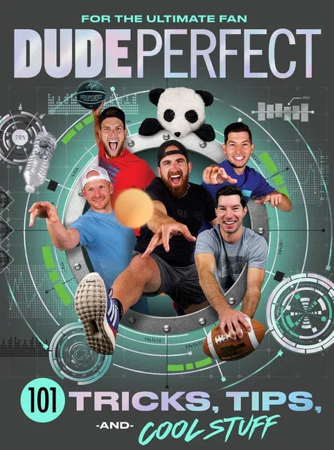 Dude Perfect 101 Tricks, Tips, and Cool Stuff - stevensbooks
