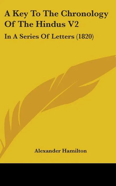 Key To The Chronology Of The Hindus V2: In A Series Of Letters (1820) - stevensbooks