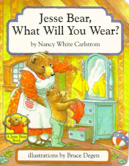 Jesse Bear, What Will You Wear? - stevensbooks