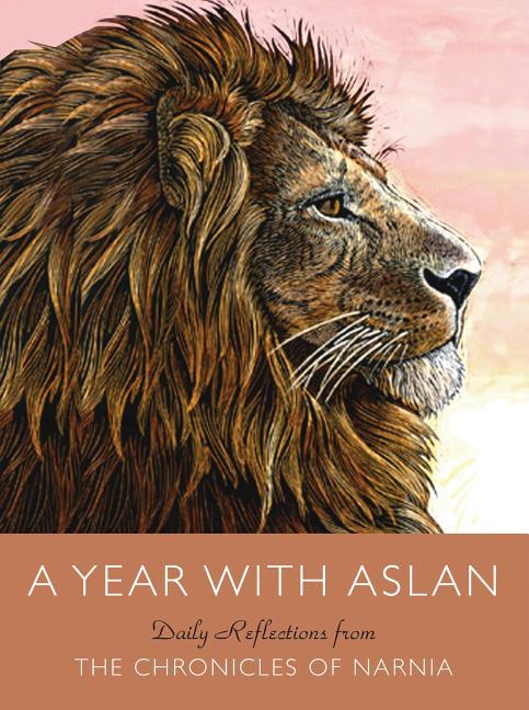 Year with Aslan: Daily Reflections from the Chronicles of Narnia - stevensbooks